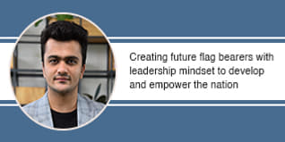 Creating future flag bearers with leadership mindset to develop and empower the nation
